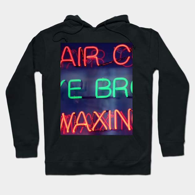 Hair color - eye brow waxing neon sign in NYC Hoodie by Reinvention